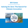 Bill Gates - Solving for Zero: The Search for Climate Innovation