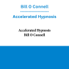 Bill O Connell - Accelerated Hypnosis