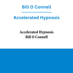 Bill O Connell - Accelerated Hypnosis