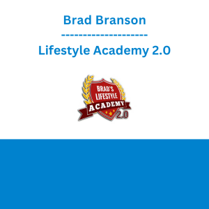 Brad Branson - Lifestyle Academy 2.0