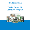 Brad Browning - The Ex Factor 2.0 Complete Program