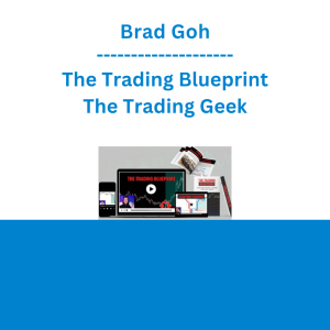 Brad Goh - The Trading Blueprint - The Trading Geek