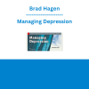Brad Hagen - Managing Depression