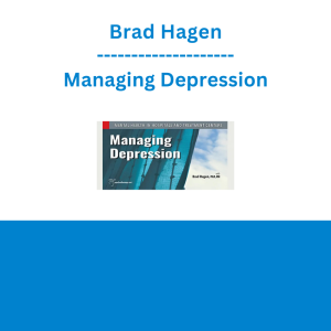 Brad Hagen - Managing Depression
