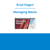 Brad Hagen - Managing Mania