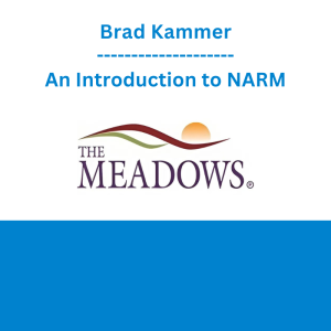Brad Kammer - An Introduction to NARM: The NeuroAffective Relational Model (NARM) for Healing Adverse Childhood Experiences