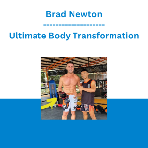 Brad Newton - Ultimate Body Transformation