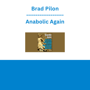 Brad Pilon - Anabolic Again