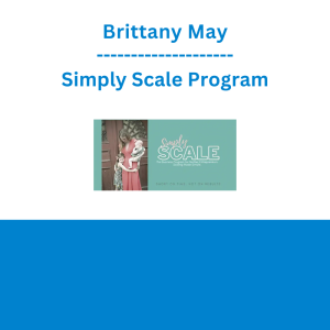 Brittany May - Simply Scale Program