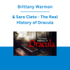 Brittany Warman & Sara Cleto - The Real History of Dracula