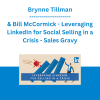 Brynne Tillman & Bill McCormick - Leveraging LinkedIn for Social Selling in a Crisis - Sales Gravy