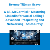 Brynne Tillman & Bill McCormick - Mastering Linkedin for Social Selling | Advanced Prospecting and Networking - Sales Gravy