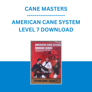 CANE MASTERS - AMERICAN CANE SYSTEM LEVEL 7 DOWNLOAD