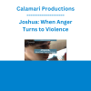 Calamari Productions - Joshua: When Anger Turns to Violence