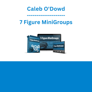 Caleb O'Dowd - 7 Figure MiniGroups