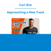 Carl Bee - Approaching a New Track