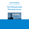Carl Pullein - The Ultimate Goal Planning Course