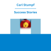 Carl Stumpf - Success Stories