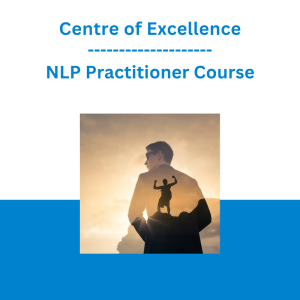 Centre of Excellence - NLP Practitioner Course