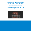 Charlie Weingroff - Training = Rehab 3