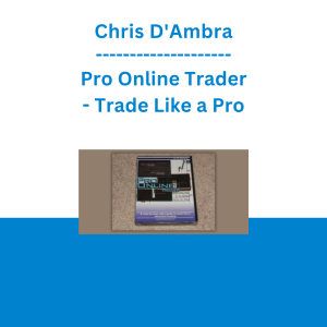 Chris D'Ambra - Pro Online Trader - Trade Like a Pro