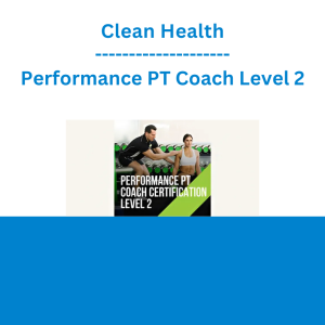 Clean Health - Performance PT Coach Level 2