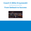 Coach K (Mike Krzyzewski) - From Setback to Success