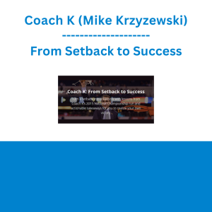 Coach K (Mike Krzyzewski) - From Setback to Success