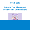 Cyndi Dale - Activate Your Clairvoyant Powers - The Shift Network