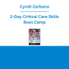 Cyndi Zarbano - 2-Day Critical Care Skills Boot Camp