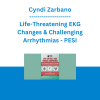 Cyndi Zarbano - Life-Threatening EKG Changes & Challenging Arrhythmias - PESI