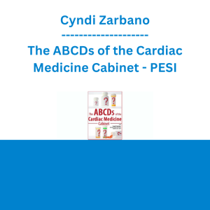 Cyndi Zarbano - The ABCDs of the Cardiac Medicine Cabinet - PESI