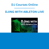DJ Courses Online - DJING WITH ABLETON LIVE