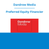 Dandrew Media - Preferred Equity Financier