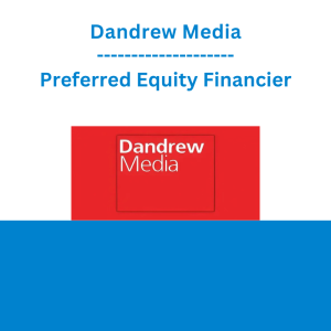 Dandrew Media - Preferred Equity Financier
