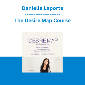 Danielle LaPorte - The Desire Map Course