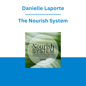 Danielle Laporte - The Nourish System