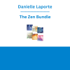 Danielle Laporte - The Zen Bundle