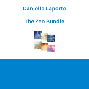 Danielle Laporte - The Zen Bundle