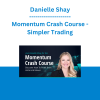 Danielle Shay - Momentum Crash Course - Simpler Trading