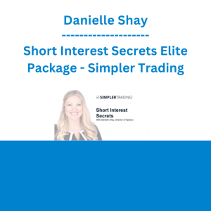 Danielle Shay - Short Interest Secrets Elite Package - Simpler Trading