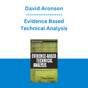 David Aronson - Evidence Based Technical Analysis