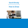 David Brody - How to Draw