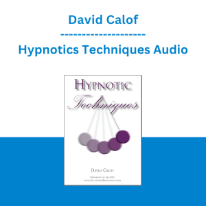 David Calof - Hypnotics Techniques Audio