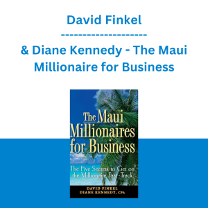 David Finkel & Diane Kennedy - The Maui Millionaire for Business