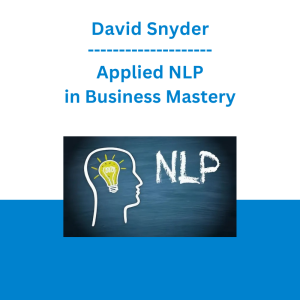 David Snyder - Applied NLP in Business Mastery
