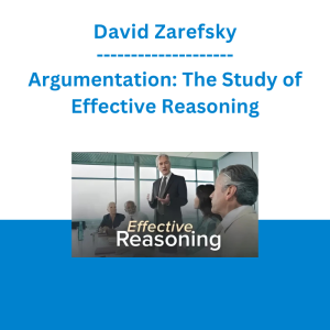 David Zarefsky - Argumentation: The Study of Effective Reasoning