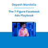 Depesh Mandalia - The 7-Figure Facebook Ads Playbook