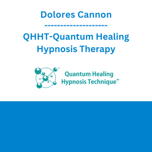 Dolores Cannon - QHHT-Quantum Healing Hypnosis Therapy