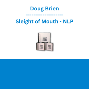 Doug Brien - Sleight of Mouth - NLP